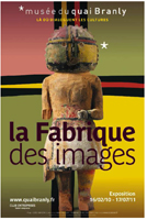 La Fabrique des images : une nouvelle exposition au musée du Quai Branly à Paris