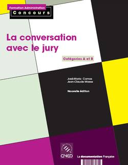 La conversation avec le jury. Catégories A et B La conversation avec le jury. Catégories A et B