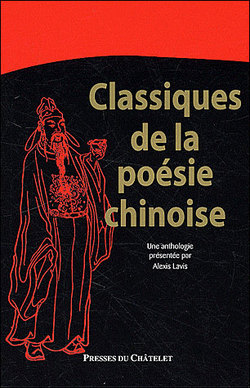Classiques de la poésie chinoise Classiques de la poésie chinoise