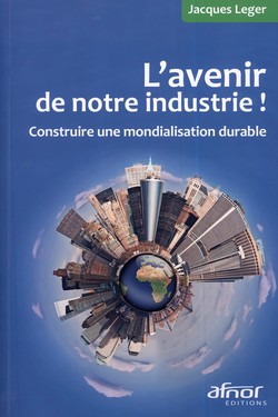L'avenir de notre industrie ! L'avenir de notre industrie !