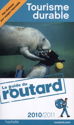 Le Guide du Routard 2010 du Tourisme durable