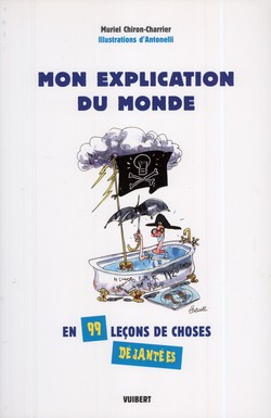 Mon explication du monde Mon explication du monde
