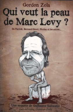 Qui veut la peau de Marc Levy ?