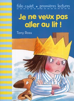 Je ne veux pas aller au lit Je ne veux pas aller au lit