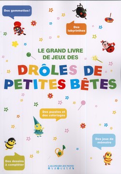 Le grand livre de jeux des drôles de petites bêtes