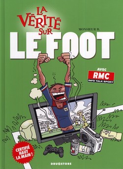 La vérité sur le Foot