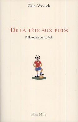 De la tête aux pieds - Philosophie du football