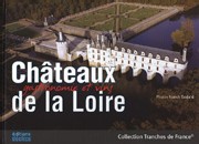 Châteaux de la Loire : gastronomie et vins