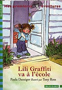 Lili Graffiti va à l'école Lili Graffiti va à l'école