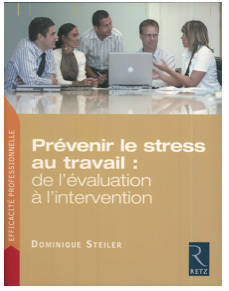 PRÉVENIR LE STRESS AU TRAVAIL : DE L’ÉVALUATION À L’INTERVENTION