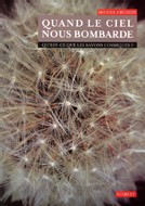 Quand le ciel nous bombarde Quand le ciel nous bombarde