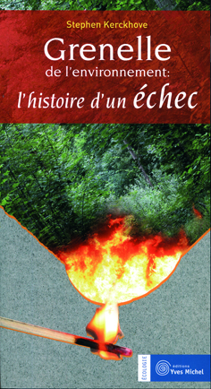 GRENELLE DE L’ENVIRONNEMENT : L’HISTOIRE D’UN ÉCHEC de Stephen KERCKHOVE