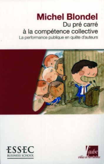 DU PRÉ CARRÉ À LA COMPÉTENCE COLLECTIVE de Michel Blondel