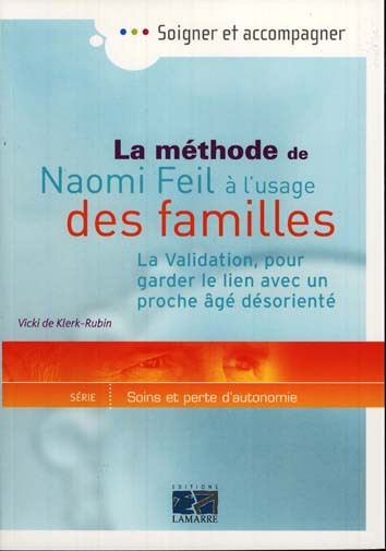 LA MÉTHODE DE NAOMI FEIL À L’USAGE DES FAMILLES