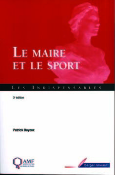 LE MAIRE ET LE SPORT de Patrick BAYEUX