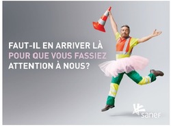 le groupe sanef lance une nouvelle campagne de sensibilisation à la sécurité des personnels autoroutiers