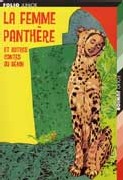 La femme panthère et autres contes du Bénin La femme panthère et autres contes du Bénin