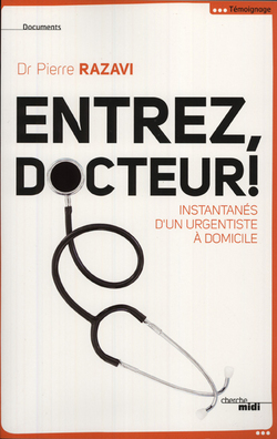 Docteur Pierre RAZAVI Entrez, docteur !