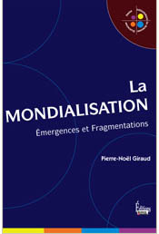 Vient de paraître : La Mondialisation, de Pierre-Noël Giraud