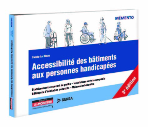 Accessibilité des bâtiments aux personnes handicapées – 3e édition