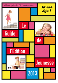 Le Guide de l’Edition Jeunesse, édition spéciale 10ème anniversaire