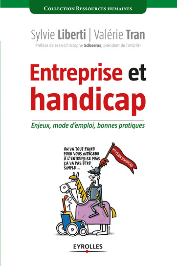 « Entreprise et handicap »   Enjeux, mode d’emploi, bonnes pratiques