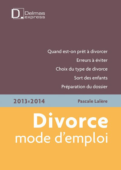 Divorce mode d'emploi 2013/2014