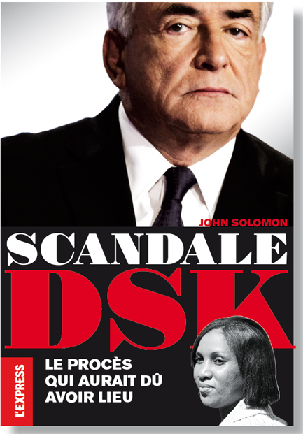 SCANDALE DSK Le procès qui aurait dû avoir lieu