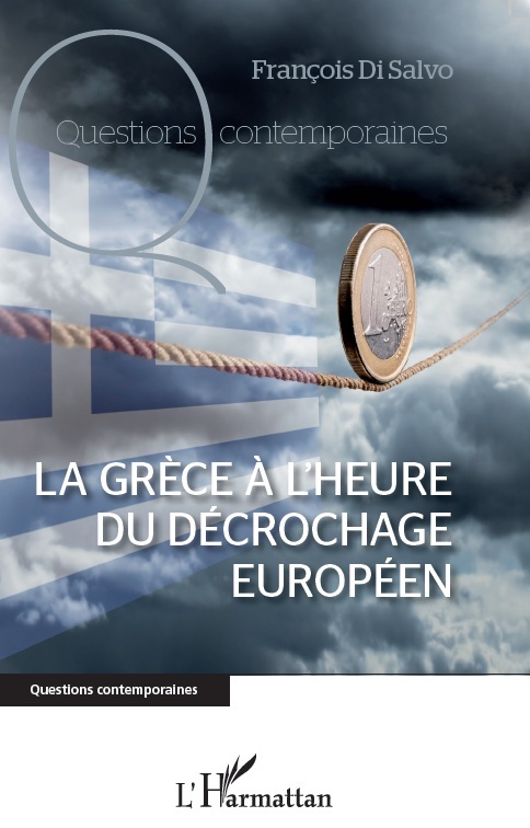 La Grèce à l'heure du décrochage européen
