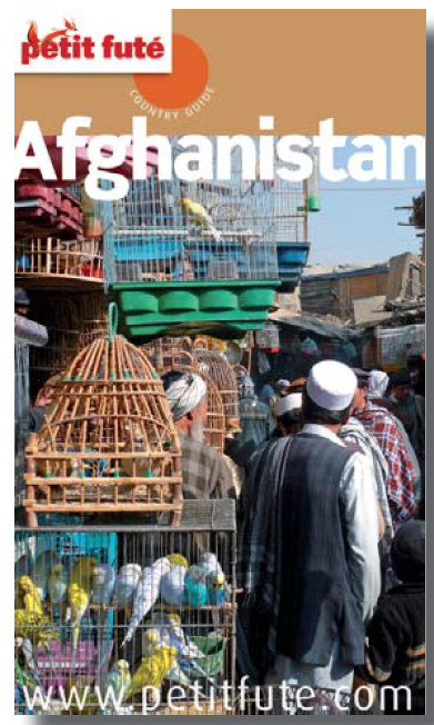 Nouvelle édition pour le Petit Futé Afghanistan, un guide pas comme les autres...