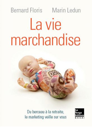 Essai - La Vie marchandise