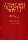 Le grand livre des proverbes tibétains Le grand livre des proverbes tibétains