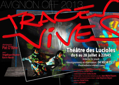 AVIGNON OFF 2013 : La danse dans tous ses états au Théâtre des Lucioles