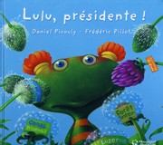 Lulu, présidente Lulu, présidente