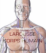 Le grand Larousse du corps humain