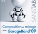 Composition et mixage avec GarageBand'09