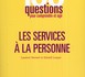 100 questions pour comprendre et agir : Les services à la personne