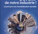 L'avenir de notre industrie !
