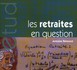 La Retraite en question