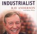 Confessions of a radical industrialist