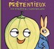 Le melon prétentieux