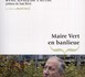 Maire vert en banlieue (Preface De Jose Bove)