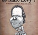 Qui veut la peau de Marc Levy ?