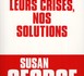 Leurs crises, nos solutions