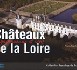 Châteaux de la Loire : gastronomie et vins