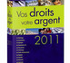 Le « Mémento Vos droits, votre argent 2011 », Des réponses claires aux questions de la vie quotidienne