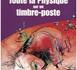 TOUTE LA PHYSIQUE SUR UN TIMBRE-POSTE