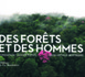 DES FORÊTS ET DES HOMMES sous la direction de Olivier Blond et Olivier Milhomme