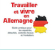 Travailler et vivre en Allemagne