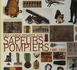 DES GARDE-POMPES AUX SAPEURS POMPIERS - 1490-1900